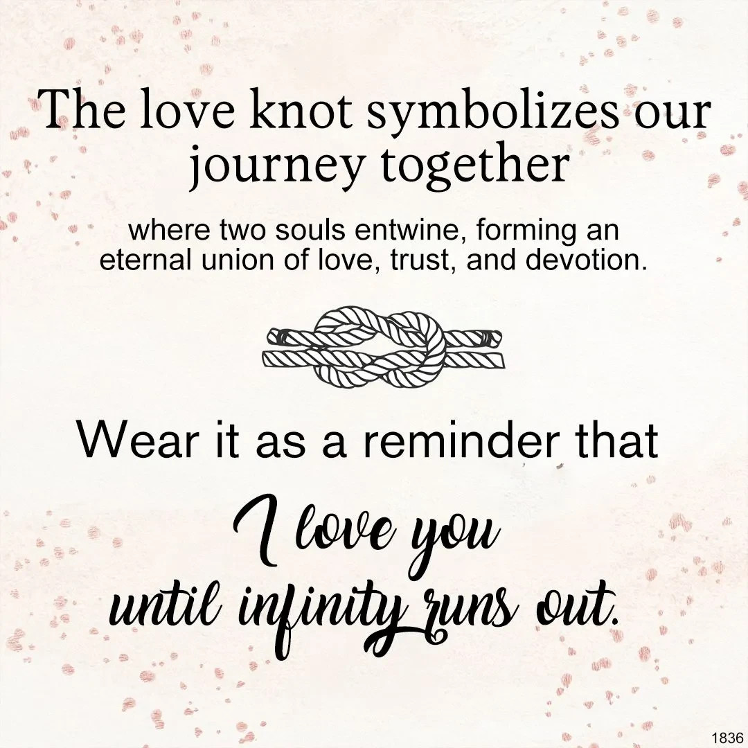1 For Love – The Love Knot Symbolizes Our Journey Together Knot Bracelet