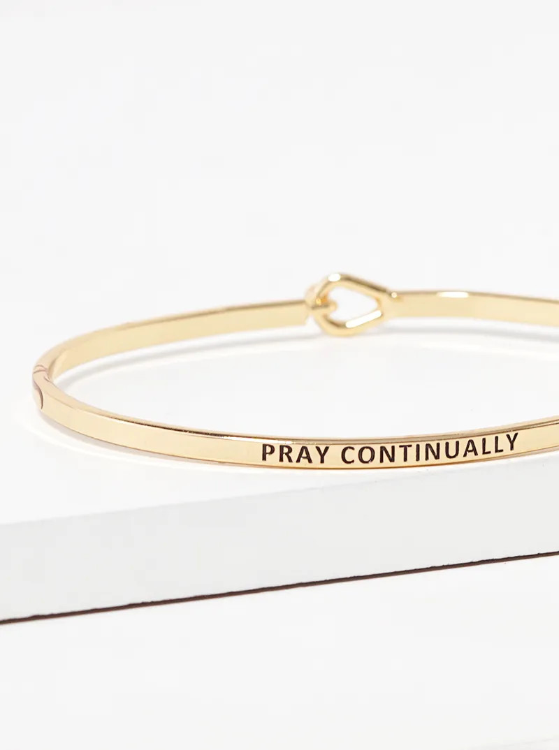 Pray Continually Engraved Brass Bangle, Hook Closure, Gold or Silver
